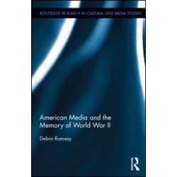 American Media and the Memory of World War II