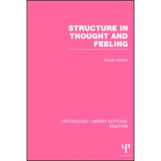 Structure in Thought and Feeling (PLE: Emotion)