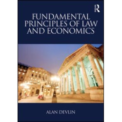 Fundamental Principles of Law and Economics Fundamental Principles of Law and Economics