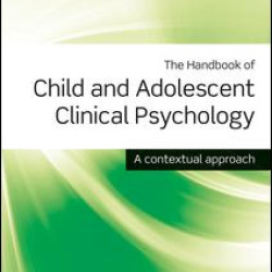 The Handbook of Child and Adolescent Clinical Psychology The Handbook of Child and Adolescent Clinical Psychology