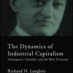 Dynamics of Industrial Capitalism Dynamics of Industrial Capitalism