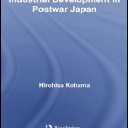 Industrial Development in Postwar Japan Industrial Development in Postwar Japan