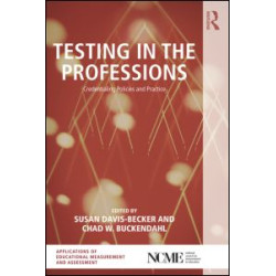 Testing in the Professions Testing in the Professions