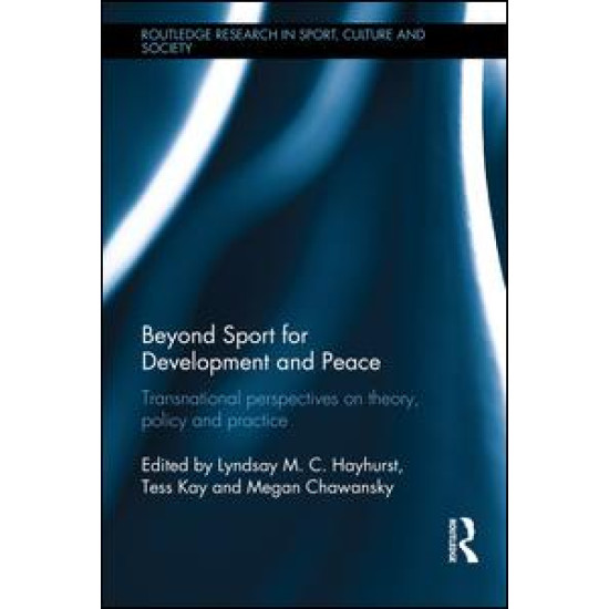 Beyond Sport for Development and Peace Beyond Sport for Development and Peace