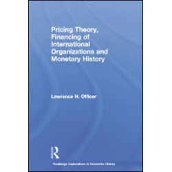 Pricing Theory, Financing of International Organisations and Monetary History