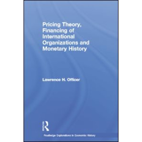 Pricing Theory, Financing of International Organisations and Monetary History