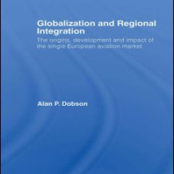 Globalization and Regional Integration Globalization and Regional Integration