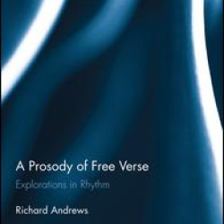 A Prosody of Free Verse A Prosody of Free Verse