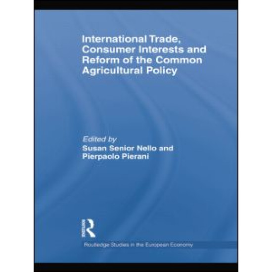 International Trade, Consumer Interests and Reform of the Common Agricultural Policy