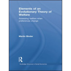 Elements of an Evolutionary Theory of Welfare Elements of an Evolutionary Theory of Welfare
