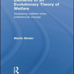 Elements of an Evolutionary Theory of Welfare Elements of an Evolutionary Theory of Welfare