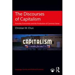 The Discourses of Capitalism The Discourses of Capitalism