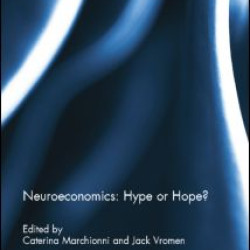 Neuroeconomics: Hype or Hope?