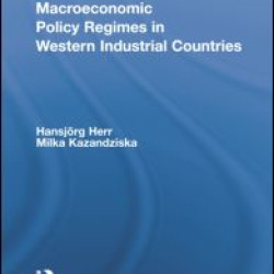 Macroeconomic Policy Regimes in Western Industrial Countries Macroeconomic Policy Regimes in Western Industrial Countries