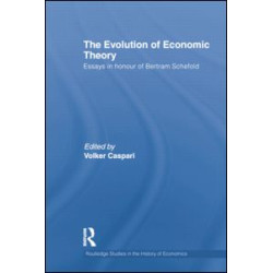 The Evolution of Economic Theory The Evolution of Economic Theory