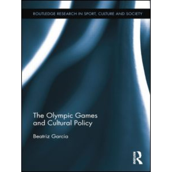 The Olympic Games and Cultural Policy The Olympic Games and Cultural Policy