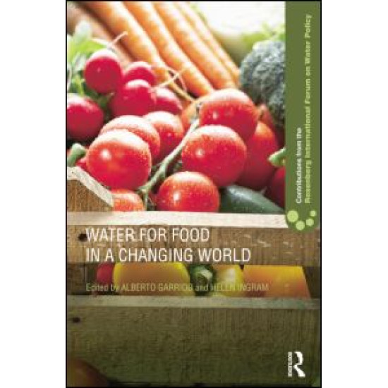 Water for Food in a Changing World Water for Food in a Changing World