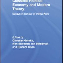Classical Political Economy and Modern Theory Classical Political Economy and Modern Theory