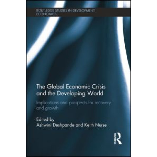 The Global Economic Crisis and the Developing World