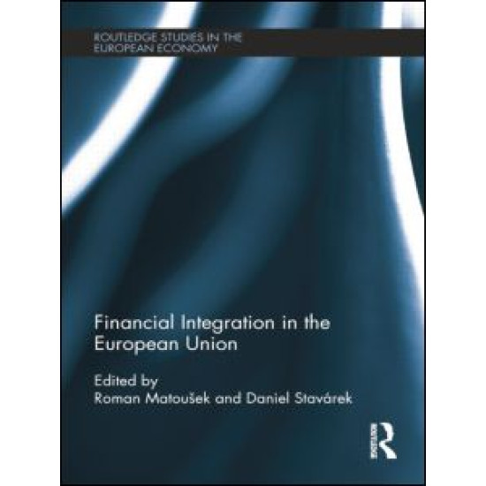 Financial Integration in the European Union Financial Integration in the European Union