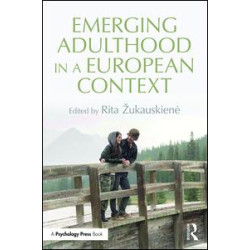 Emerging Adulthood in a European Context Emerging Adulthood in a European Context