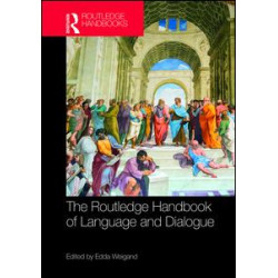 The Routledge Handbook of Language and Dialogue The Routledge Handbook of Language and Dialogue