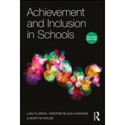Achievement and Inclusion in Schools Achievement and Inclusion in Schools