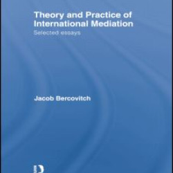 Theory and Practice of International Mediation
