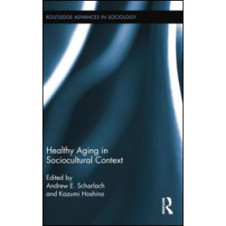 Healthy Aging in Sociocultural Context