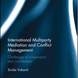 International Multiparty Mediation and Conflict Management International Multiparty Mediation and Conflict Management