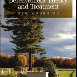 New Models of Bereavement Theory and Treatment New Models of Bereavement Theory and Treatment