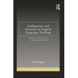 Ambiguities and Tensions in English Language Teaching Ambiguities and Tensions in English Language Teaching