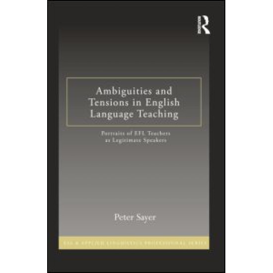 Ambiguities and Tensions in English Language Teaching Ambiguities and Tensions in English Language Teaching
