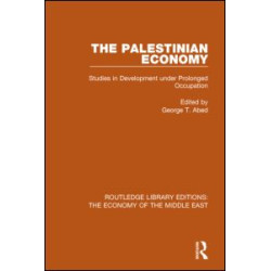 The Palestinian Economy (RLE Economy of Middle East) The Palestinian Economy (RLE Economy of Middle East)