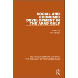 Social and Economic Development in the Arab Gulf (RLE Economy of Middle East)