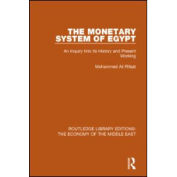 The Monetary System of Egypt (RLE Economy of Middle East) The Monetary System of Egypt (RLE Economy of Middle East)