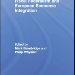 Fiscal Federalism and European Economic Integration