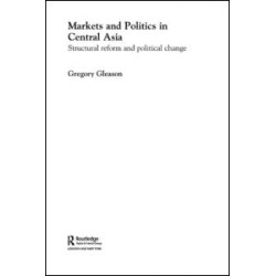 Markets and Politics in Central Asia