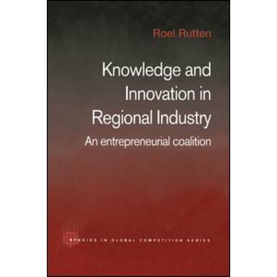 Knowledge and Innovation in Regional Industry