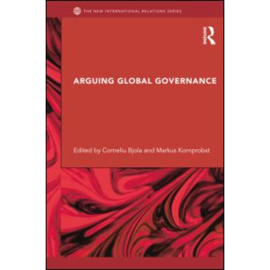 Arguing Global Governance Arguing Global Governance
