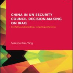China in UN Security Council Decision-Making on Iraq China in UN Security Council Decision-Making on Iraq