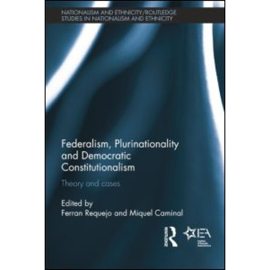 Federalism, Plurinationality and Democratic Constitutionalism