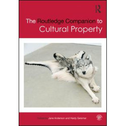 The Routledge Companion to Cultural Property