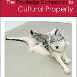 The Routledge Companion to Cultural Property