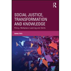 Social Justice, Transformation and Knowledge