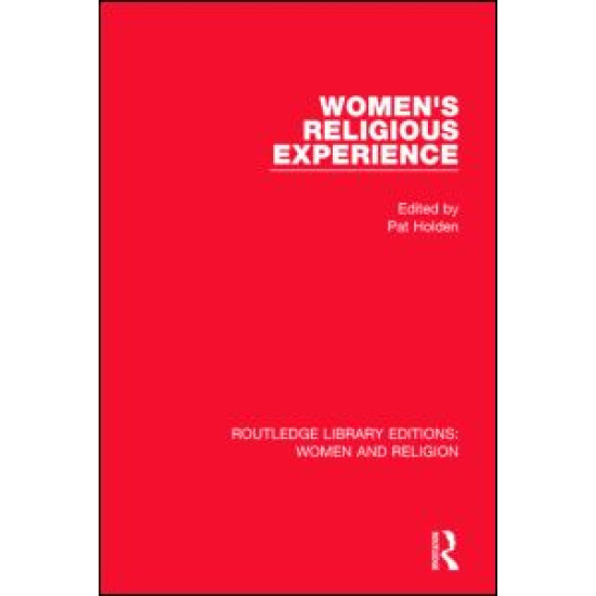 Women's Religious Experience (RLE Women and Religion) Women's Religious Experience (RLE Women and Religion)