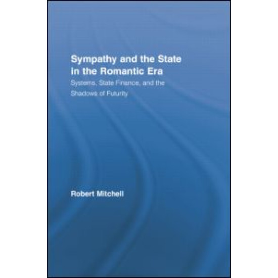 Sympathy and the State in the Romantic Era