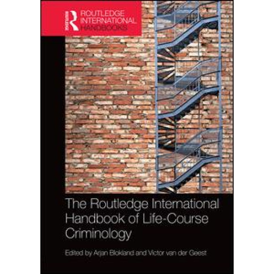 The Routledge International Handbook of Life-Course Criminology The Routledge International Handbook of Life-Course Criminology