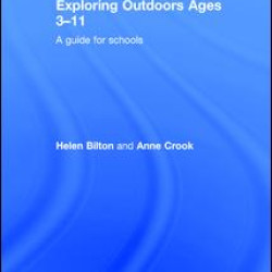 Exploring Outdoors Ages 3-11 Exploring Outdoors Ages 3-11