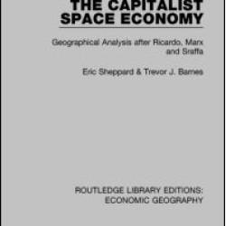 The Capitalist Space Economy The Capitalist Space Economy